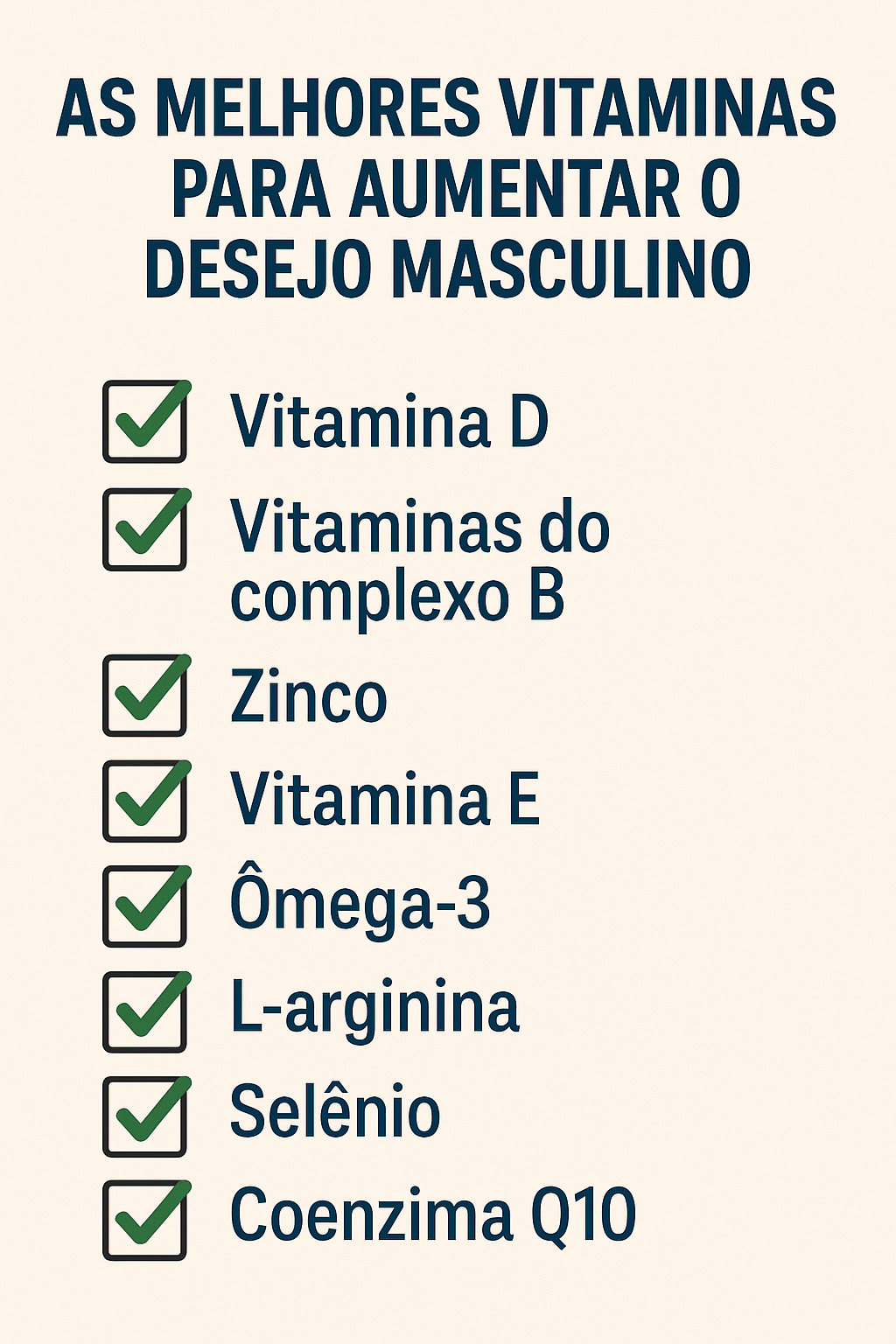 imagem com fundo claro e texto em azul escuro, com checklist das melhores vitaminas para aumentar o desejo masculino